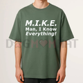 "Mike Knows Everything" Funny Name T-Shirt