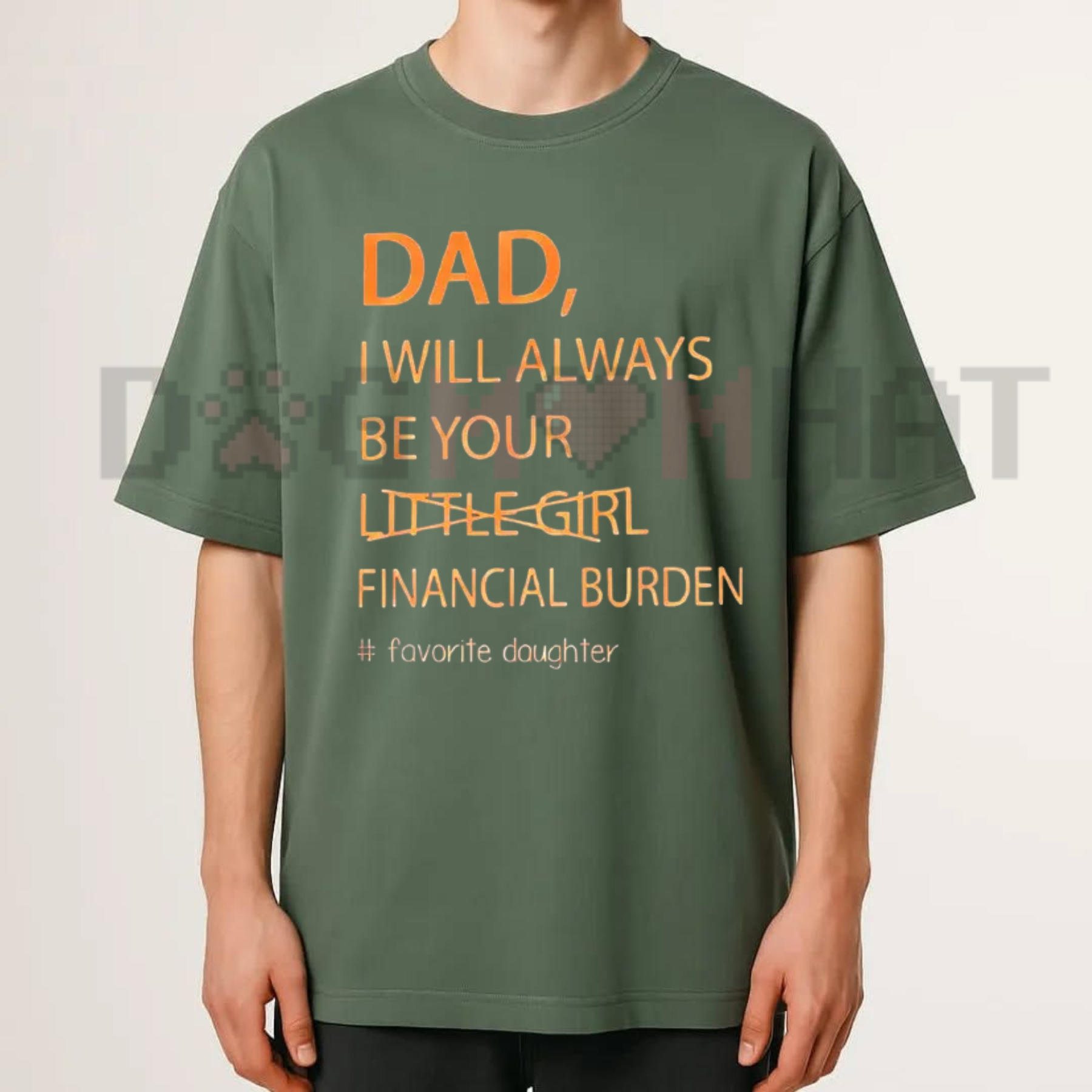 "Your Financial Burden" Funny Father Daughter T-Shirt