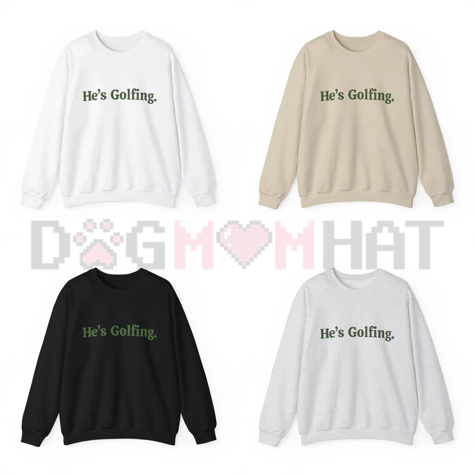 "He’s Golfing" Premium Sweatshirt