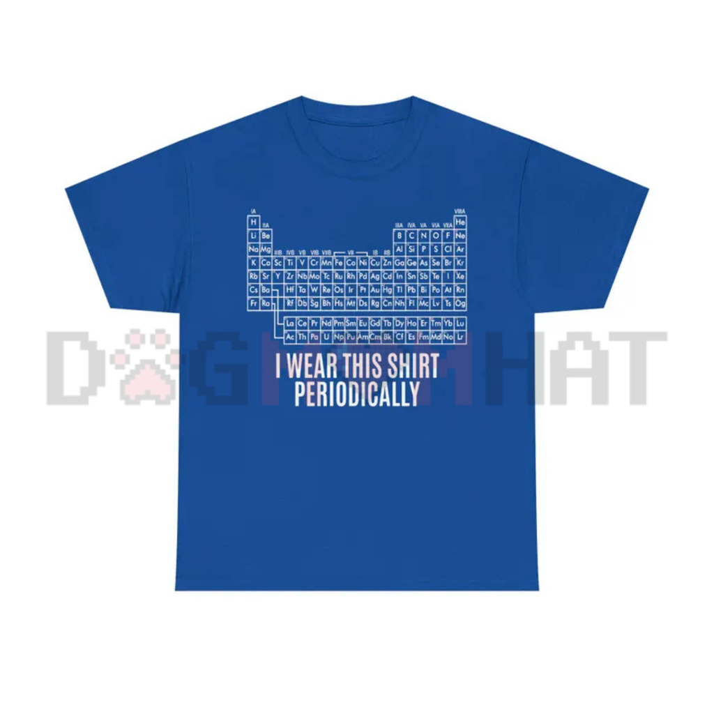 "I Wear This Shirt Periodically" Dr. Grace T-Shirt