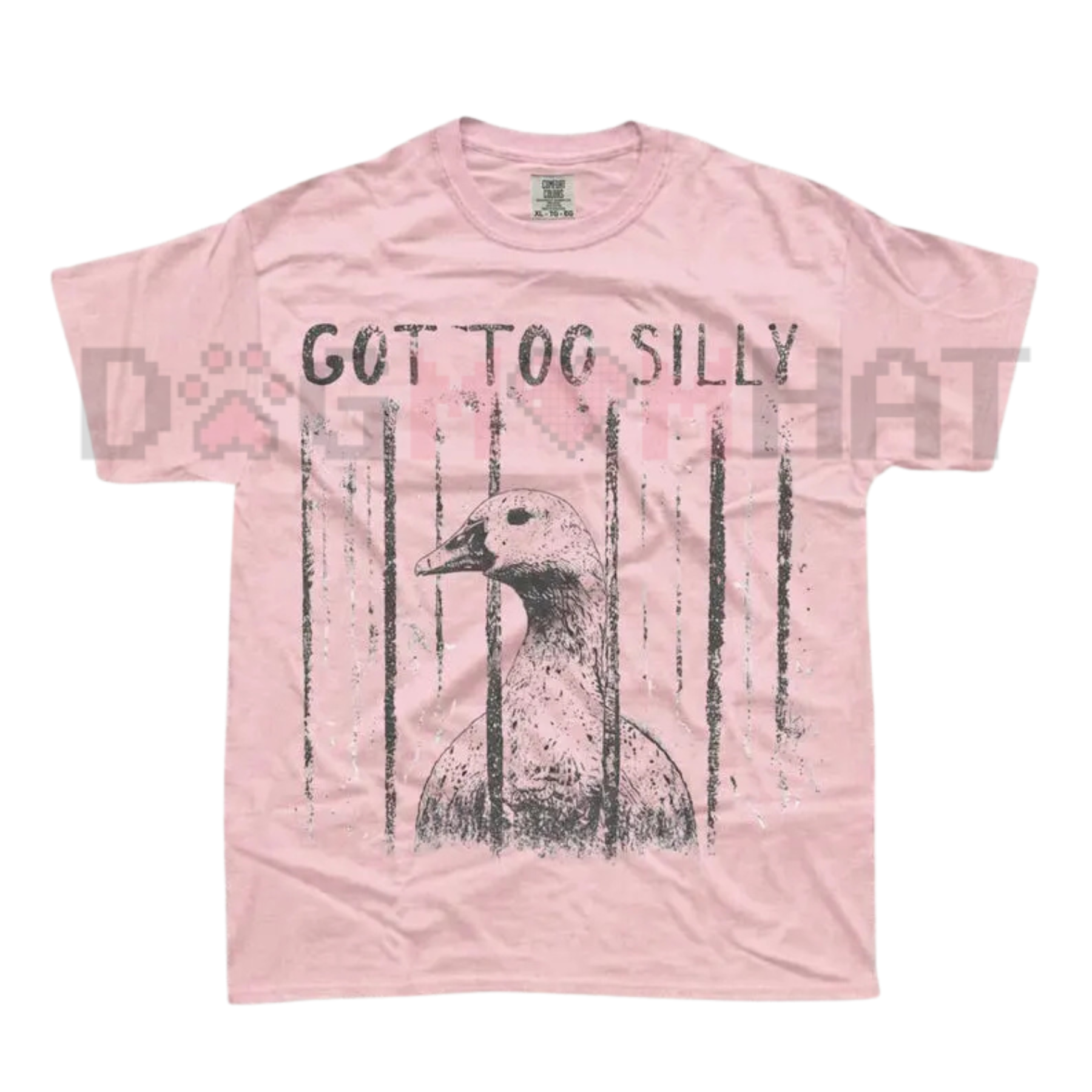Comfort Colors "GOT TOO SILLY" Funny Goose T-Shirt
