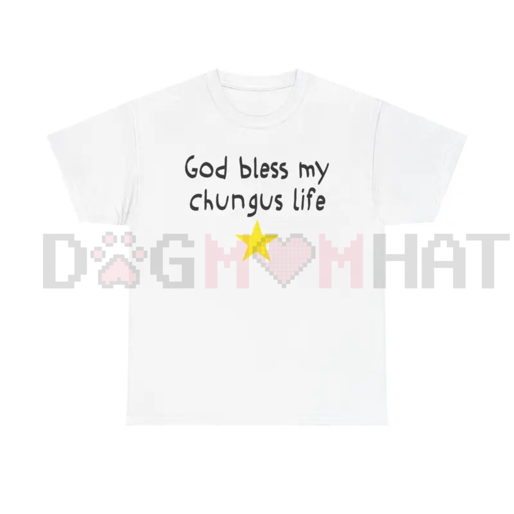 God Bless My Chungus Life T-Shirt