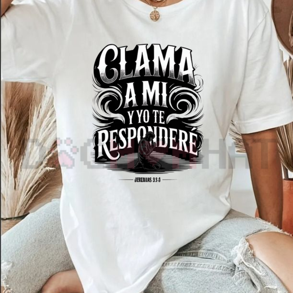 Jeremías 33:3 "Clama a Mí" Graphic Tee