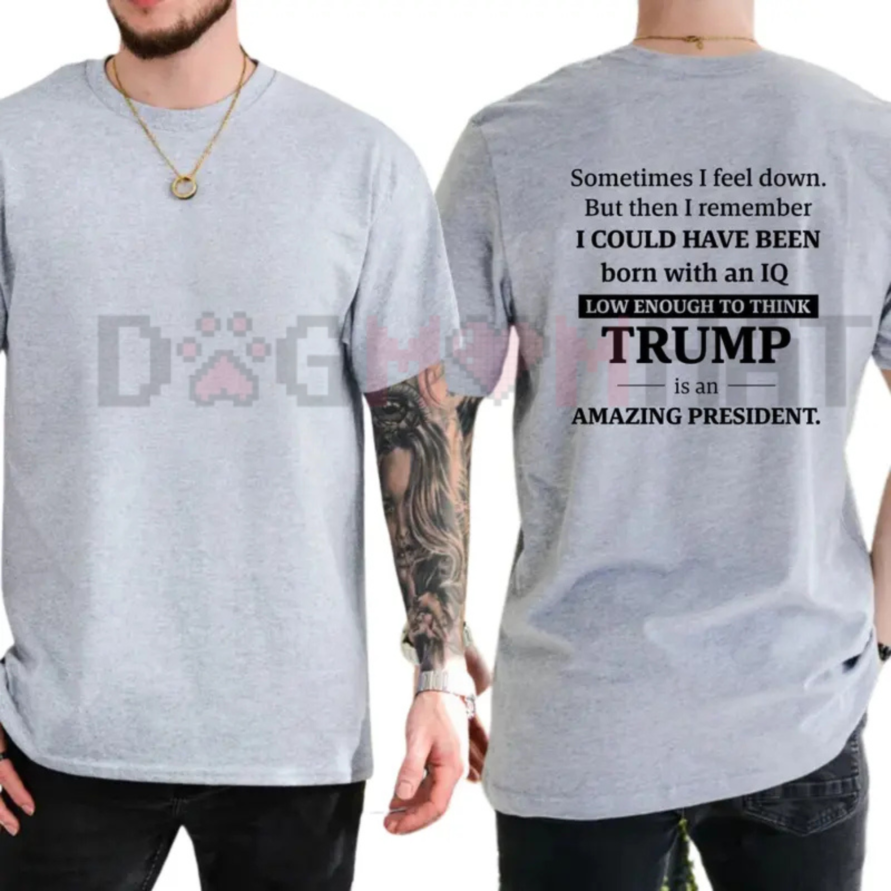 "Sometimes I Feel Down But Then I Remember" Satire T-Shirt