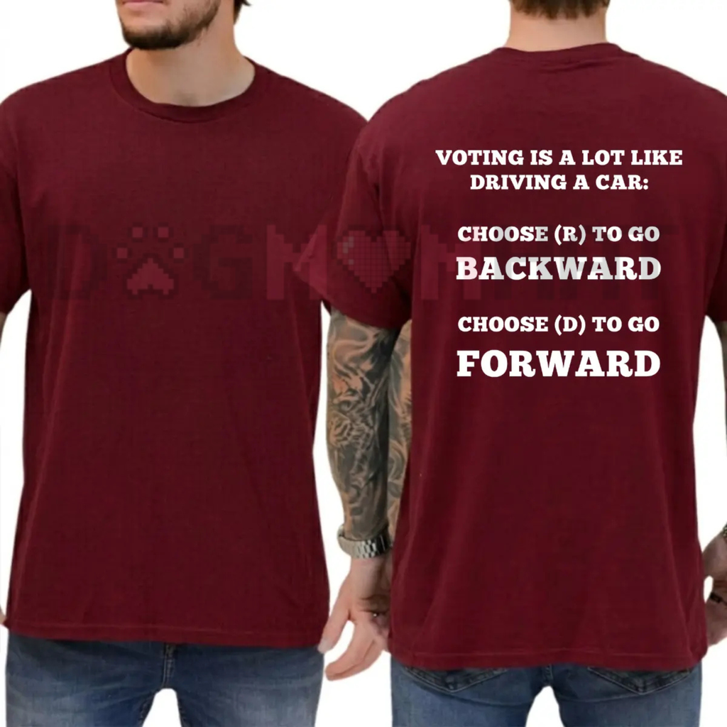 "Voting Is A Lot Like Driving" T-Shirt