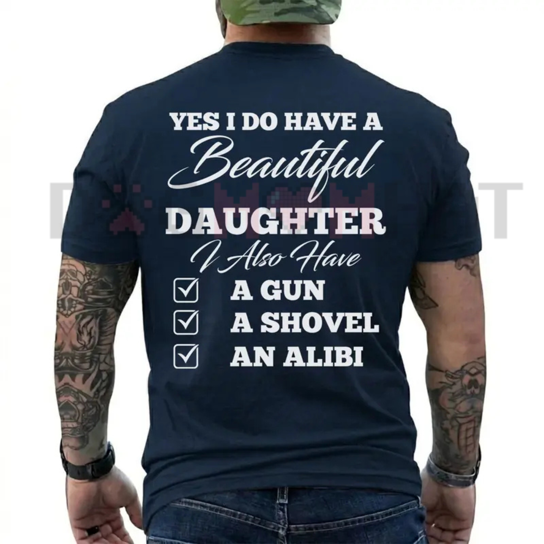 "Yes I Do Have A Beautiful Daughter" Funny Dad T-Shirt