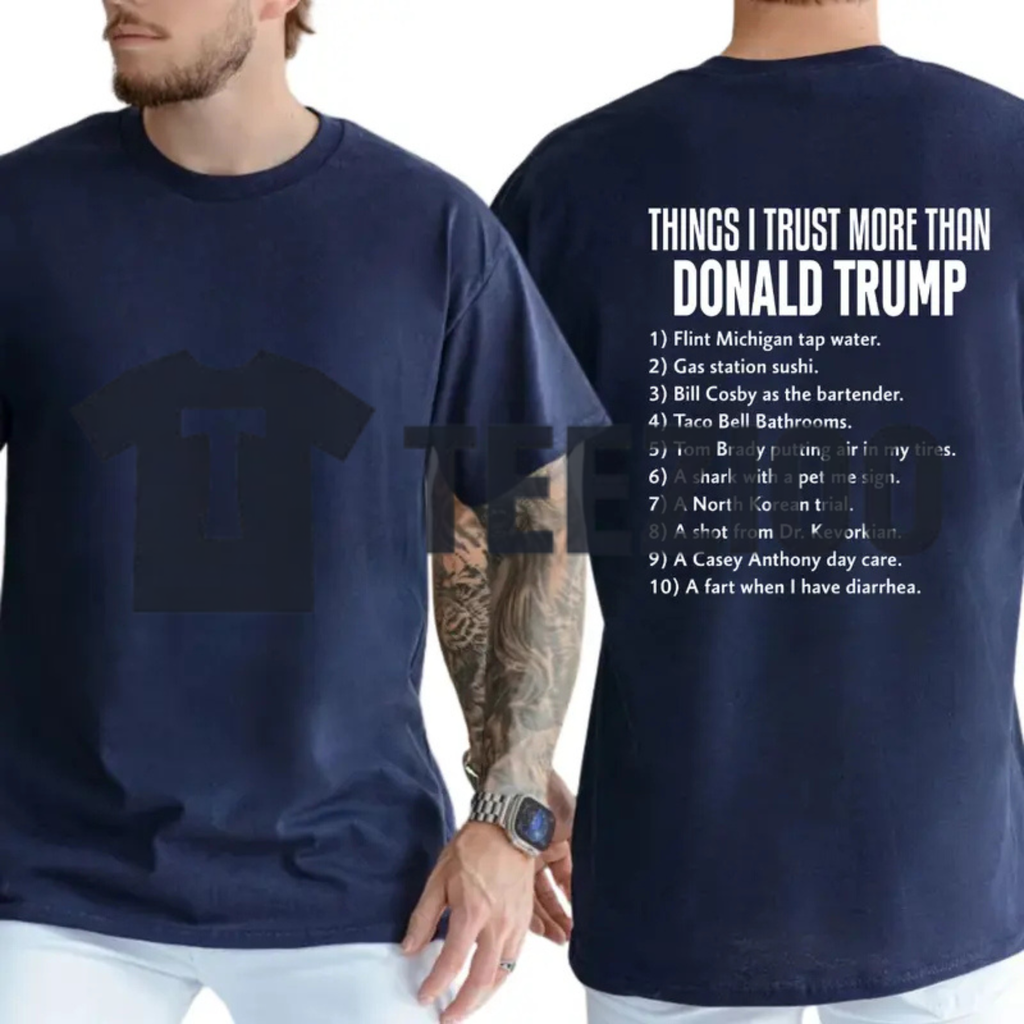 "Things I Trust More Than" T-Shirt
