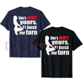 "She Is Not Yours" Retro Funny T-Shirt